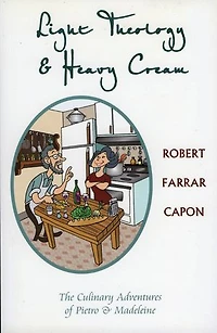 Light Theology and Heavy Cream: The Culinary Adventures of Pietro Madeline