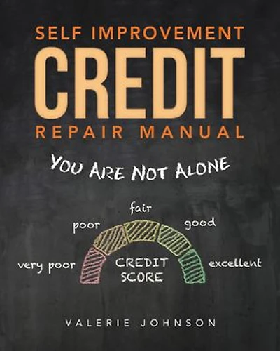 Self Improvement Credit Repair Manual: You Are Not Alone