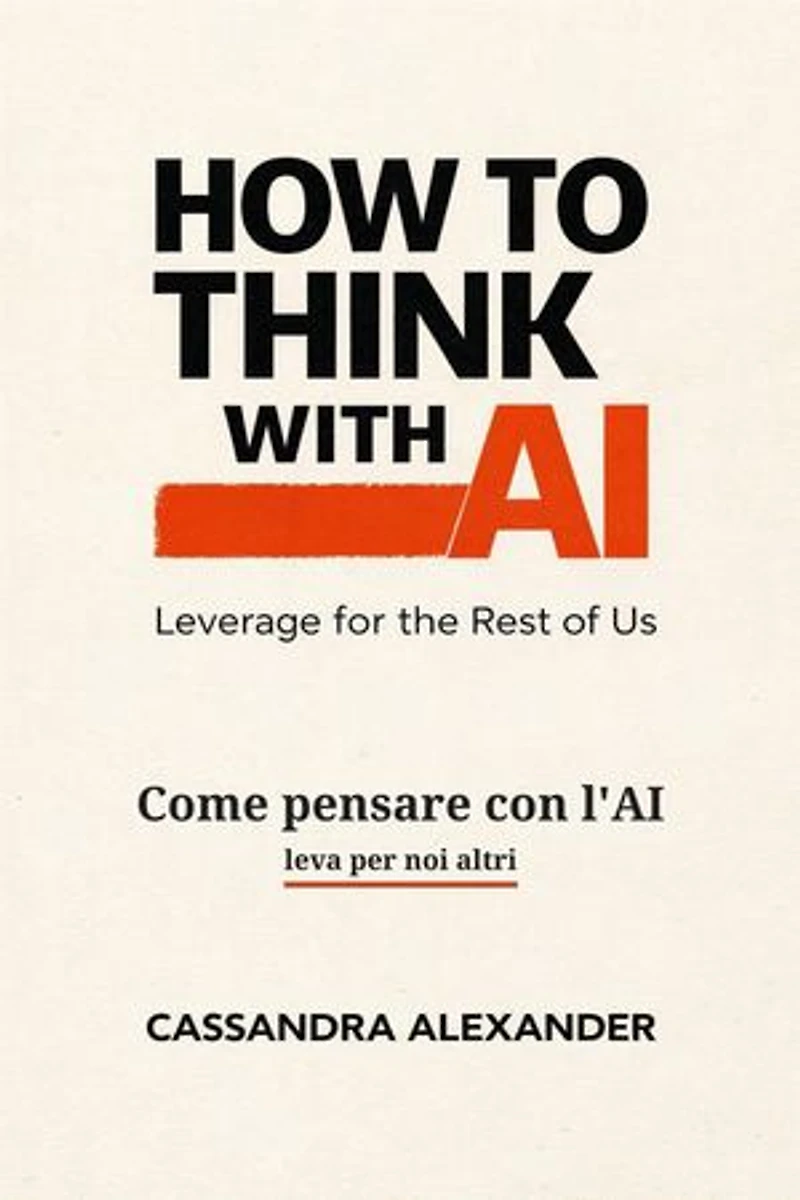 Come pensare con l'AI: leva per noi altri