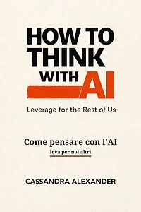 Come pensare con l'AI: leva per noi altri