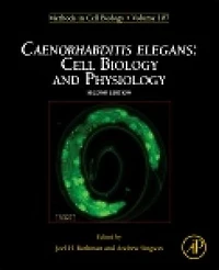 Caenorhabditis elegans: Cell Biology and Physiology