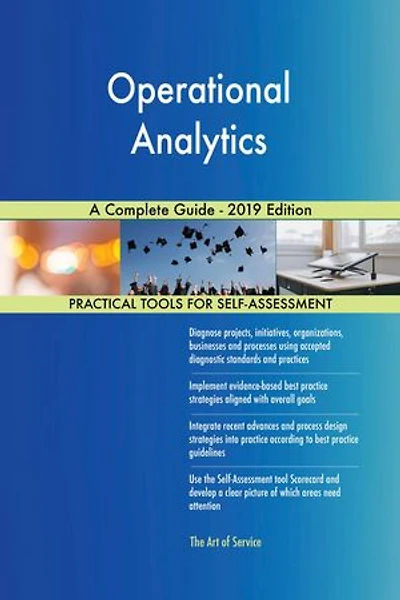 Operational Analytics A Complete Guide - 2019 Edition