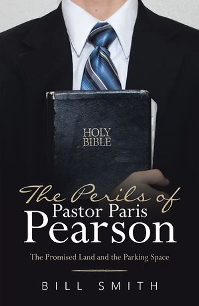 The Perils Of Pastor Paris Pearson: Promised Land And Parking Space