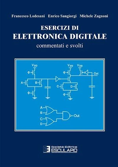 Esercizi di Elettronica Digitale: Commentati e svolti