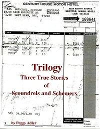 Trilogy: Three True Stories of Scoundrels and Schemers