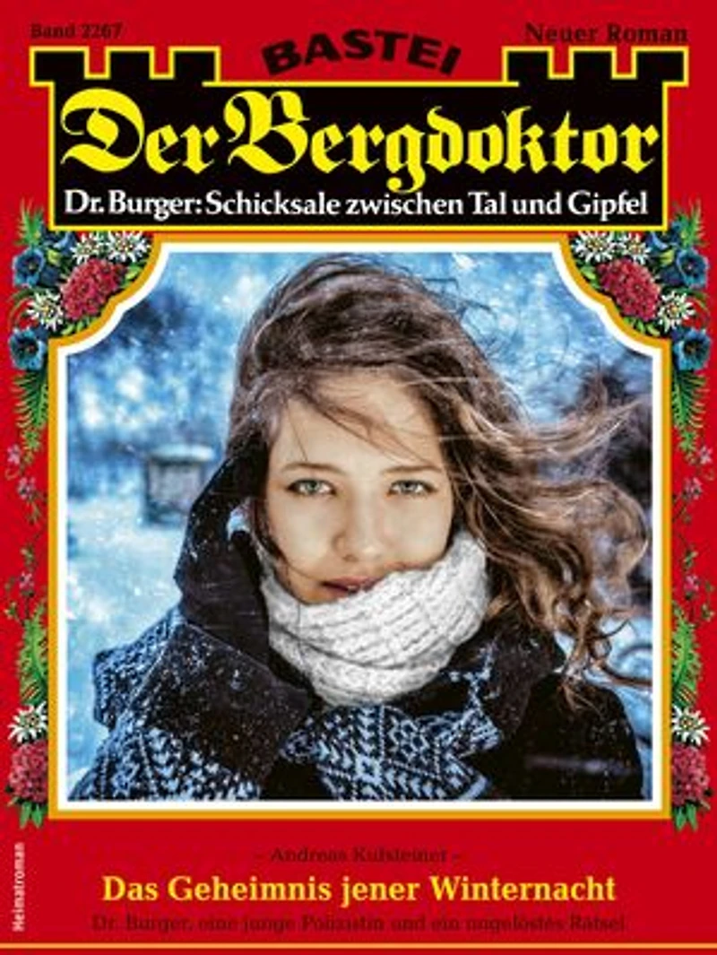 Der Bergdoktor 2267: Das Geheimnis jener Winternacht