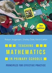 Teaching Mathematics in Primary Schools: Principles for effective practice