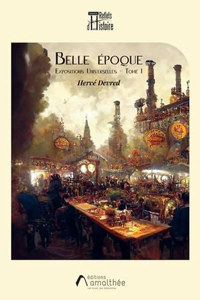 Belle Epoque Tome 1: Expositions Universelles