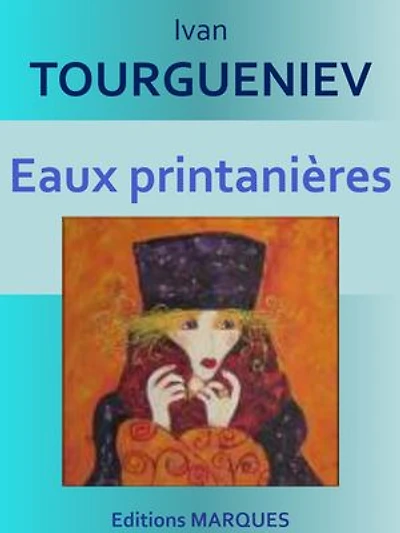 Eaux printanières: Texte intégral