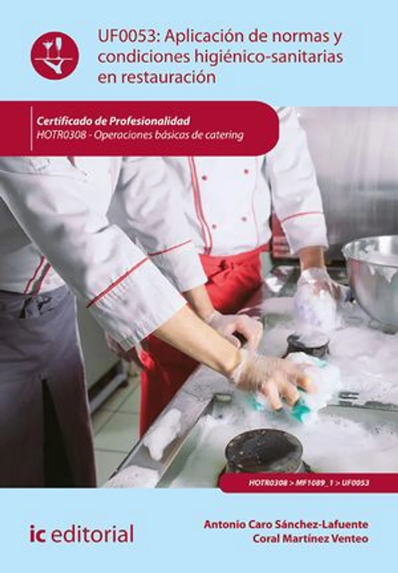 Aplicación de normas y condiciones higiénico-sanitarias en restauración. HOTR0308