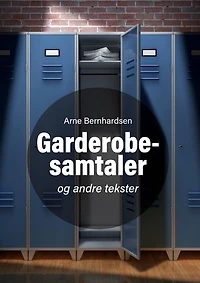 Garderobesamtaler: og andre tekster
