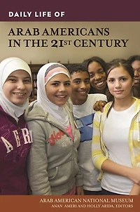 Daily Life of Arab Americans the 21st Century