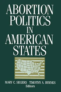 Abortion Politics American States