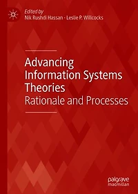 Advancing Information Systems Theories: Rationale And Processes