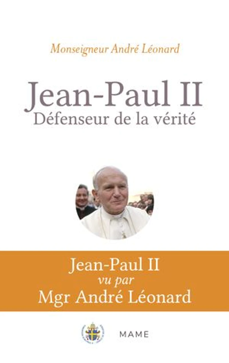Jean-Paul II, défenseur de la vérité: pour mieux comprendre Veritatis splendor