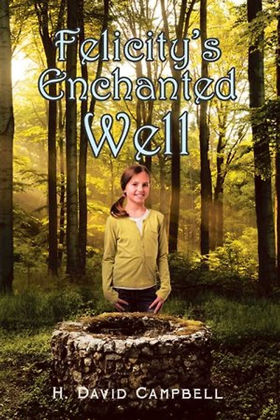 Felicity’s Enchanted Well