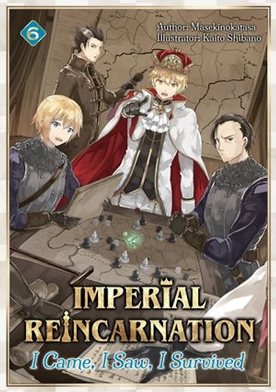 Imperial Reincarnation: I Came, I Saw, I Survived Volume 6