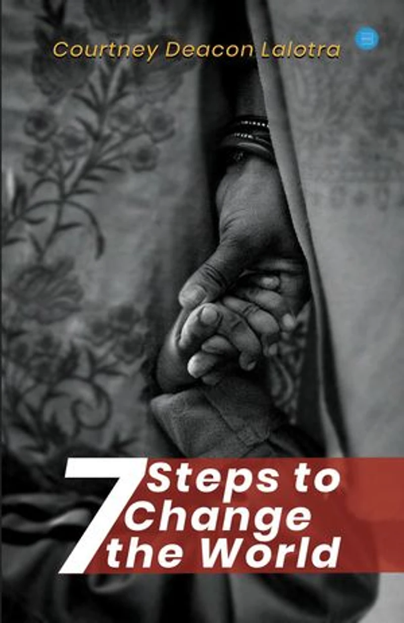 7 Steps to Change the World