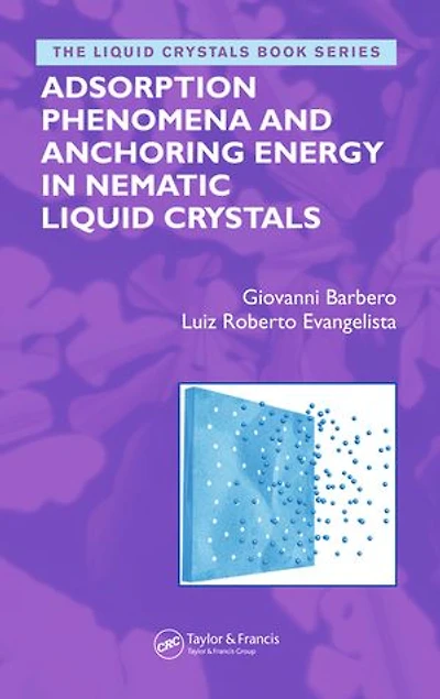 Adsorption Phenomena and Anchoring Energy Nematic Liquid Crystals