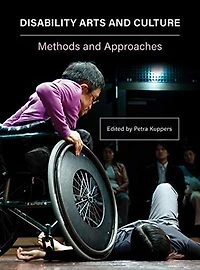 Disability Arts And Culture: Methods Approaches