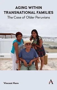 Aging within Transnational Families: The Case of Older Peruvians