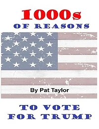 1000s of Reasons: To Vote for Trump
