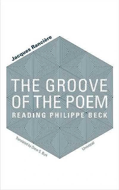 the Groove of Poem: Reading Philippe Beck