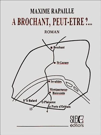 À Brochant, peut-être ?: Roman