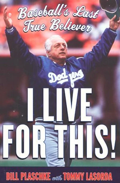 I Live for This!: Baseball's Last True Believer