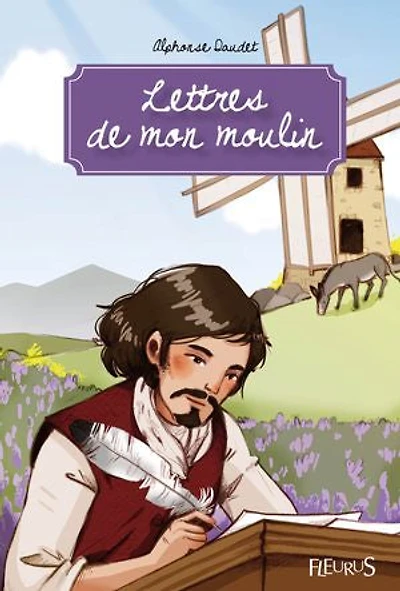 Lettres de mon moulin: Texte intégral et notes