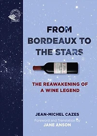 From Bordeaux to The Stars: Reawakening of a Wine Legend