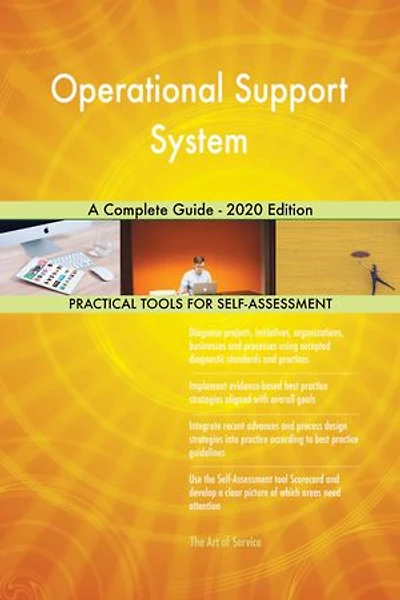 Operational Support System A Complete Guide - 2020 Edition