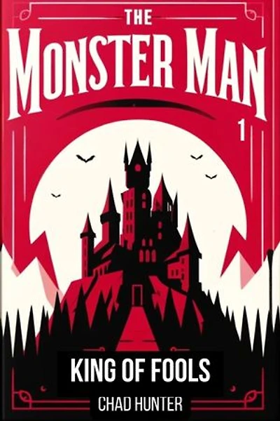 The Monster Man - King of Fools