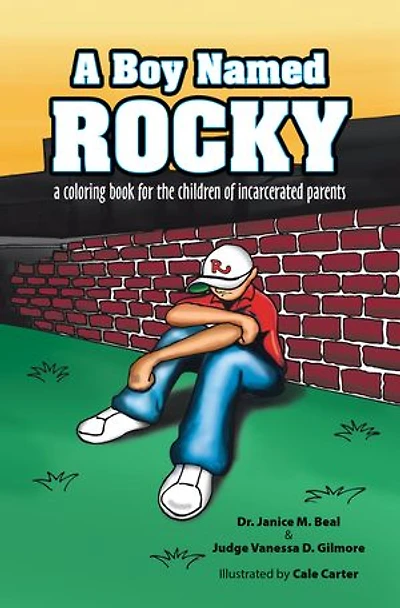 A Boy Named Rocky: Coloring Book for the Children of Incarcerated Parents