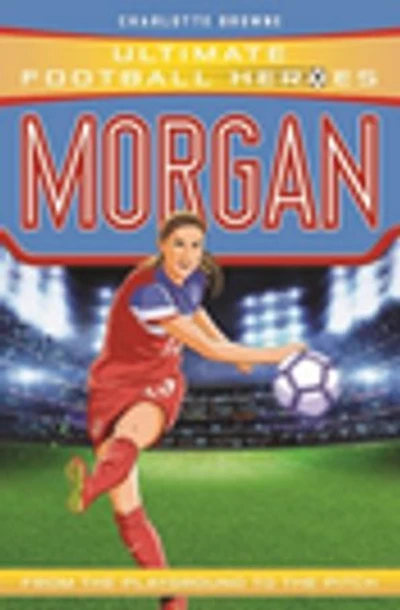 Alex Morgan (Ultimate Football Heroes - The No.1 football series): Collect them all!