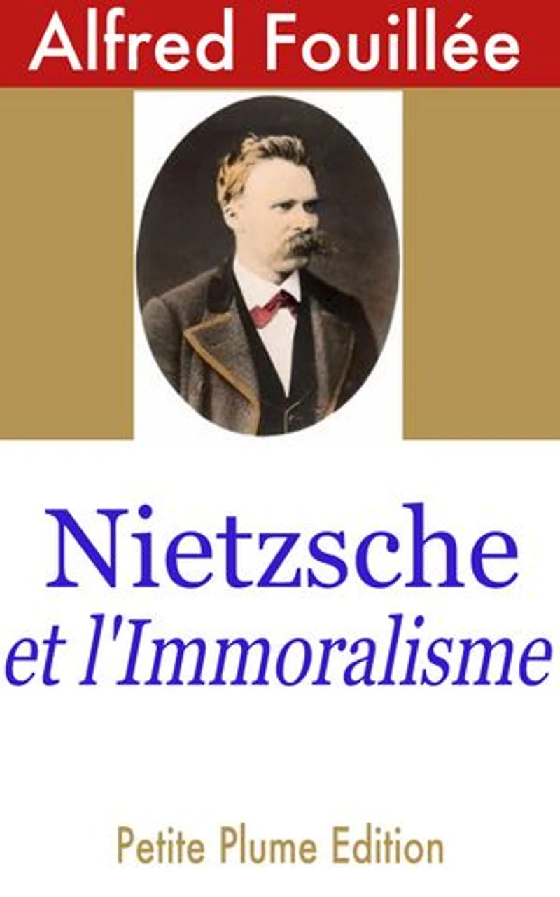 Nietzsche et l'Immoralisme