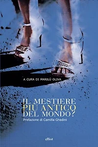 Il mestiere più antico del mondo?