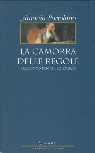 La camorra delle regole: Racconto fantafilologico