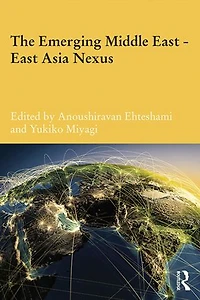 The Emerging Middle East-East Asia Nexus