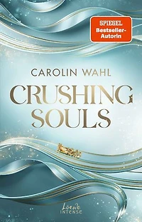 Crushing Souls (Driven Dreams-Dilogie, Band 1): Sports Romance mit Wohlfühlcharakter -Der SPIEGEL-Bestseller der Formel-1-Reihe von Carolin Wahl