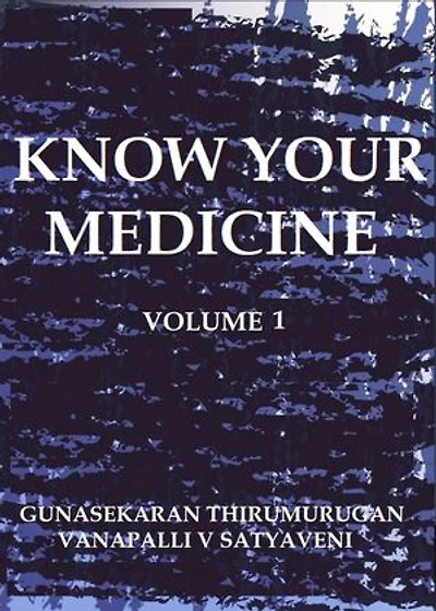 KNOW YOUR MEDICINE: VOL 1