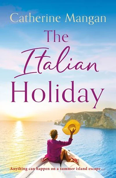 the Italian Holiday: an irresistible summer romance set on sparkling shores of Italy