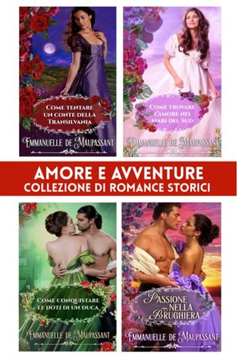Amore e avventure: collezione di romance storici