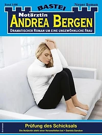 Notärztin Andrea Bergen 1496: Prüfung des Schicksals