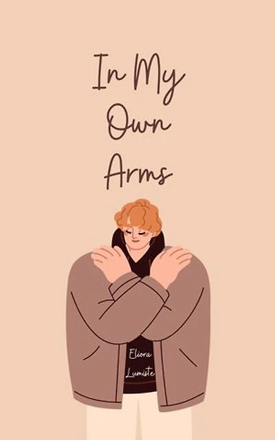 In My Own Arms