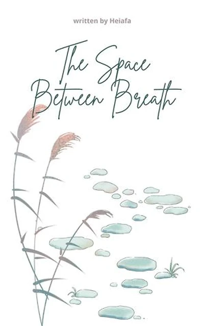 The Space Between Breath