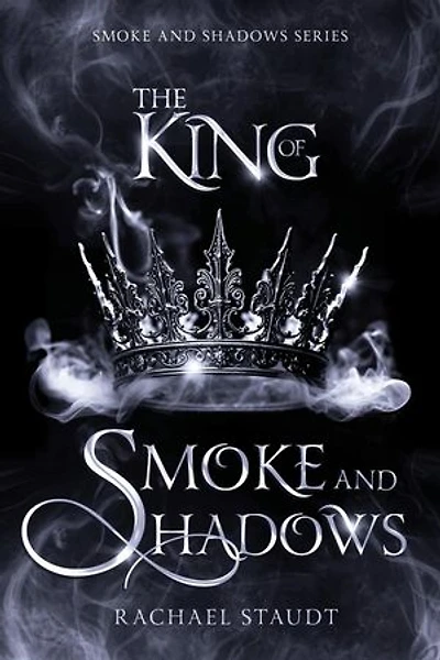 The King of Smoke and Shadows