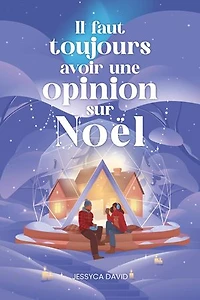 Il faut toujours avoir une opinion sur Noël