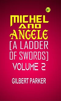 Michel and Angele [A Ladder of Swords] Volume 2