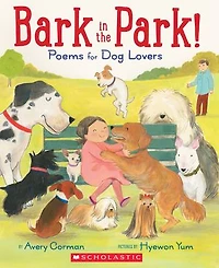 Bark the Park!: Poems for Dog Lovers